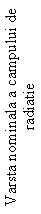Text Box: Varsta nominala a campului de radiatie